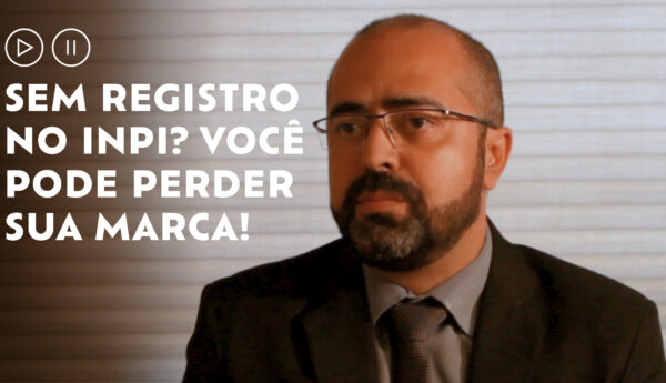 Sem registro no INPI você pode perder a sua marca